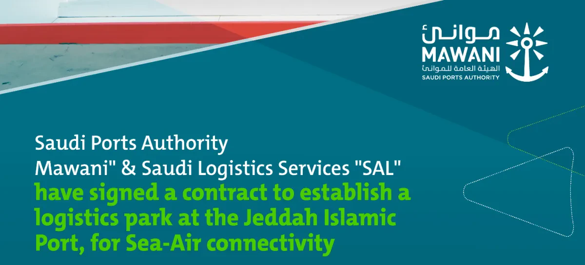 MAWANI maps out logistics area in Jeddah Islamic Port